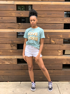 Love More T-Shirt