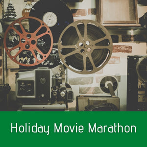Holiday Movie Marathon Ideas
