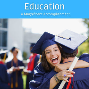 Graduation - A Magnificent Accomplishment