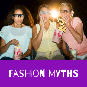 Fashion Myths